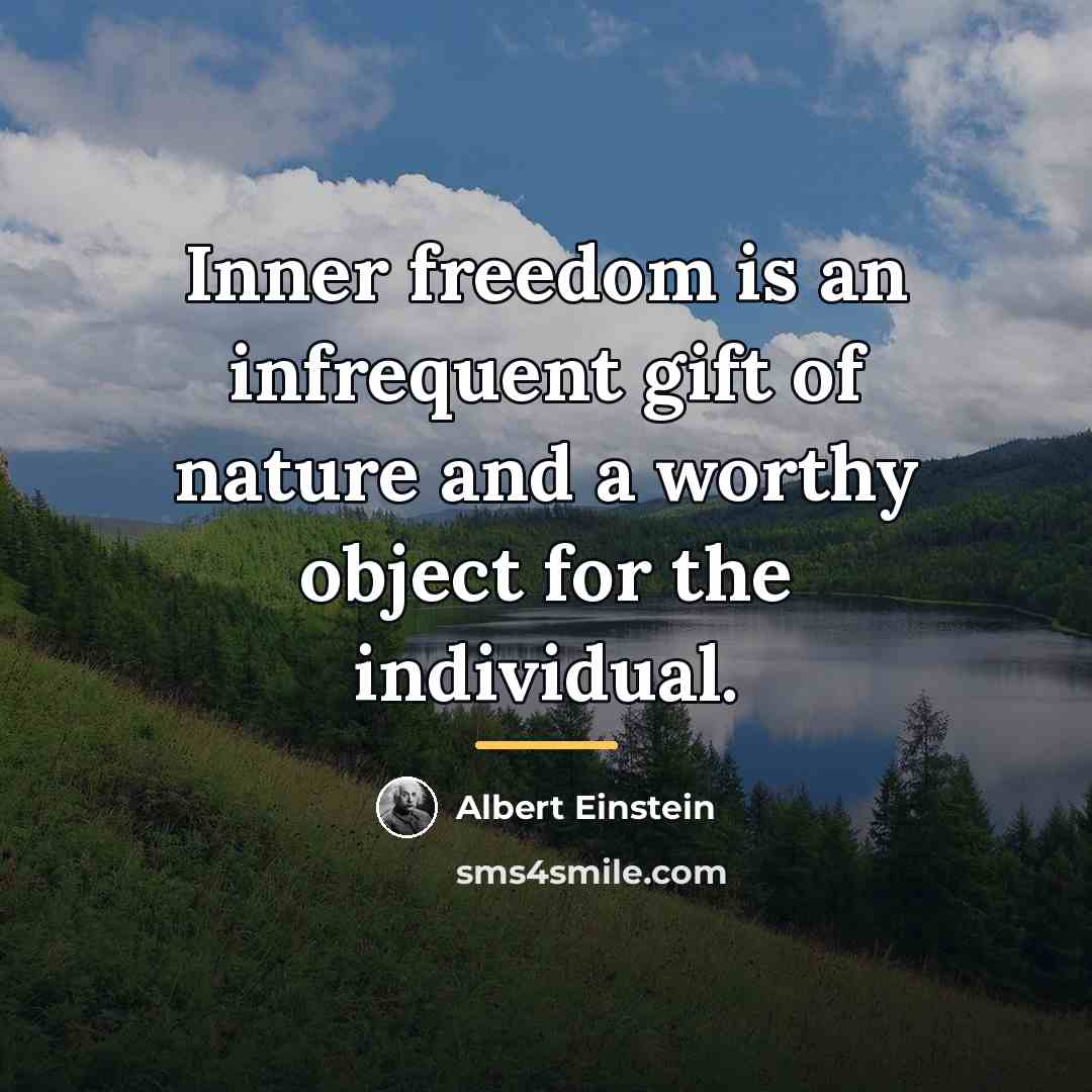 “Inner freedom is an infrequent gift of nature and a…” quote by Albert Einstein