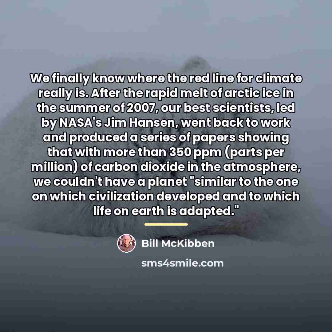 “We finally know where the red line for climate really…” quote by Bill McKibben