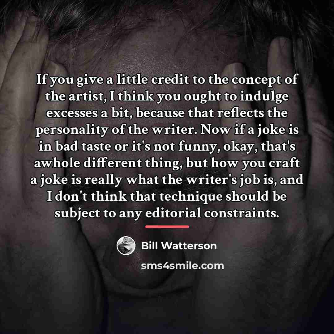 “If you give a little credit to the concept of…” quote by Bill Watterson