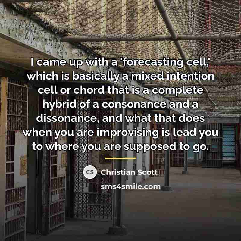 “I came up with a 'forecasting cell,' which is basically…” quote by Christian Scott