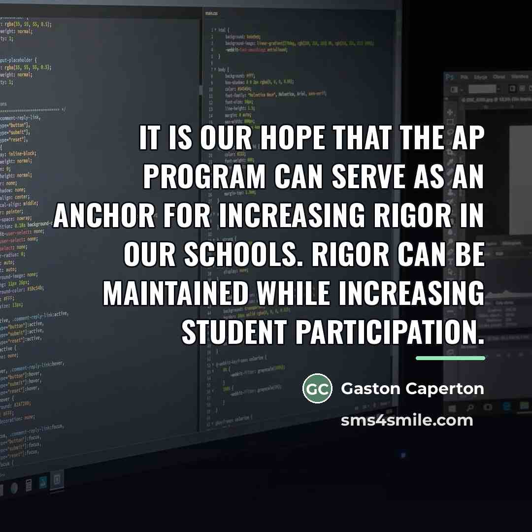 “It is our hope that the AP program can serve…” quote by Gaston Caperton