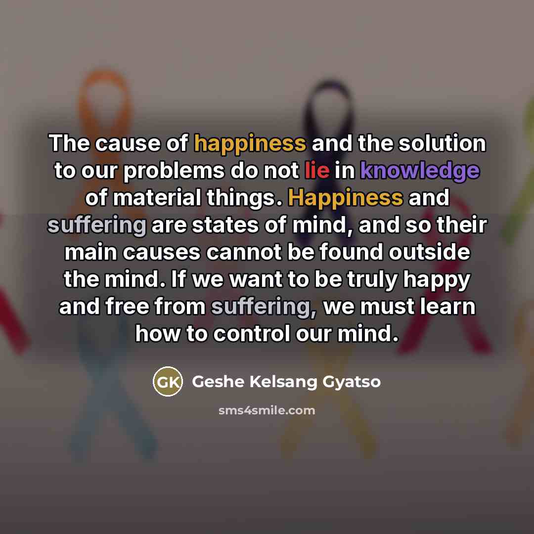 “The cause of happiness and the solution to our problems…” quote by Geshe Kelsang Gyatso