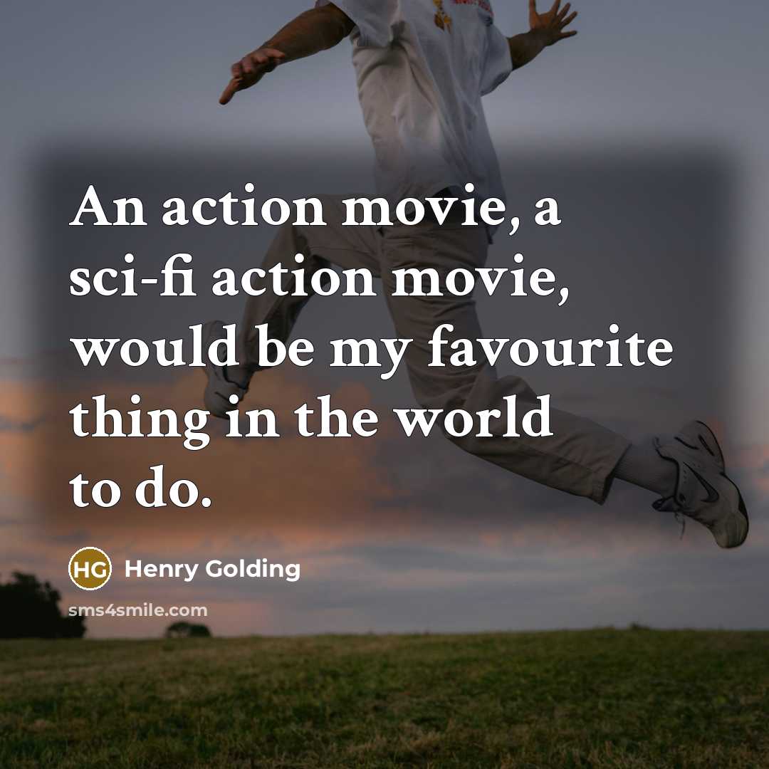 “An action movie, a sci-fi action movie, would be my…” quote by Henry Golding