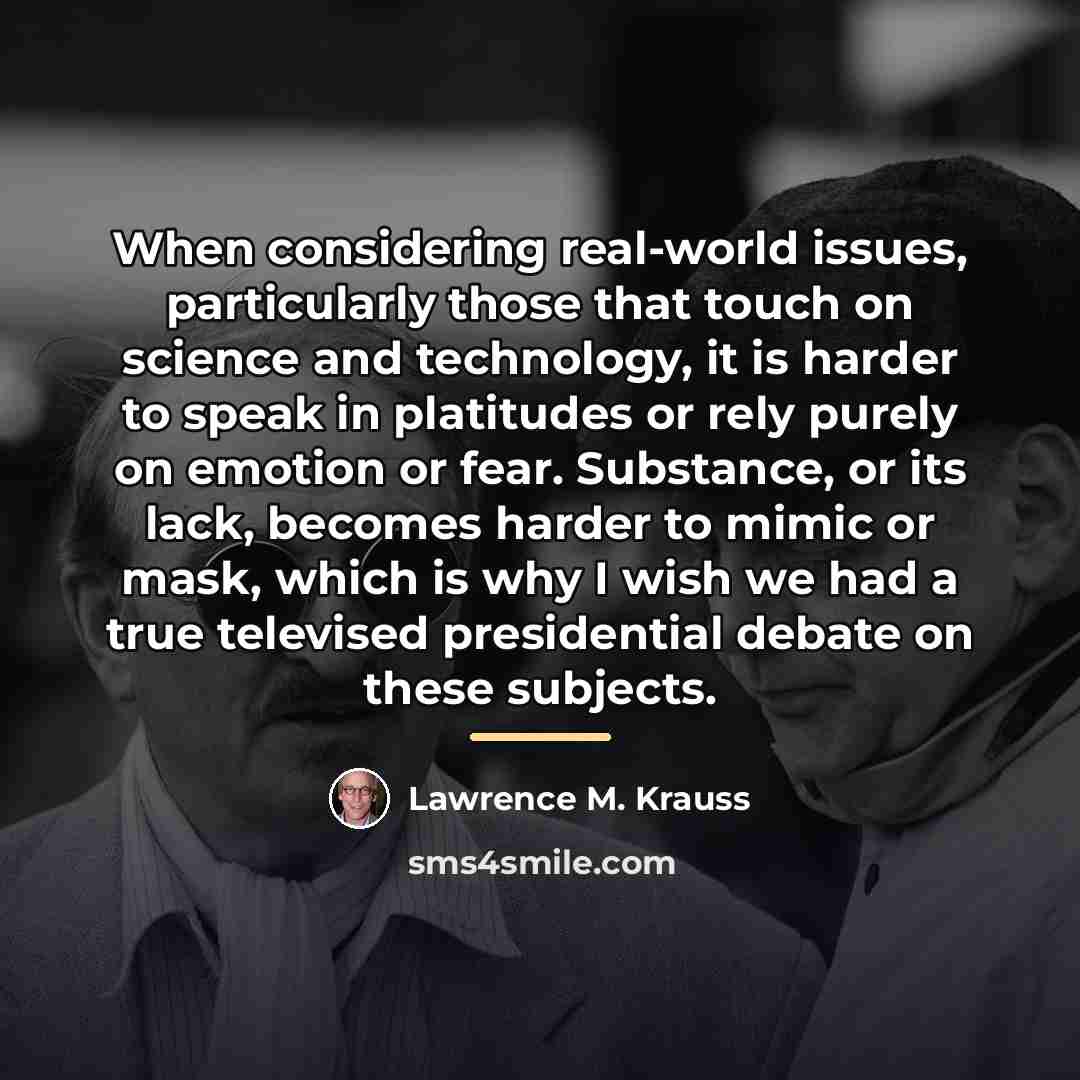 “When considering real-world issues, particularly those that touch on science…” quote by Lawrence M. Krauss