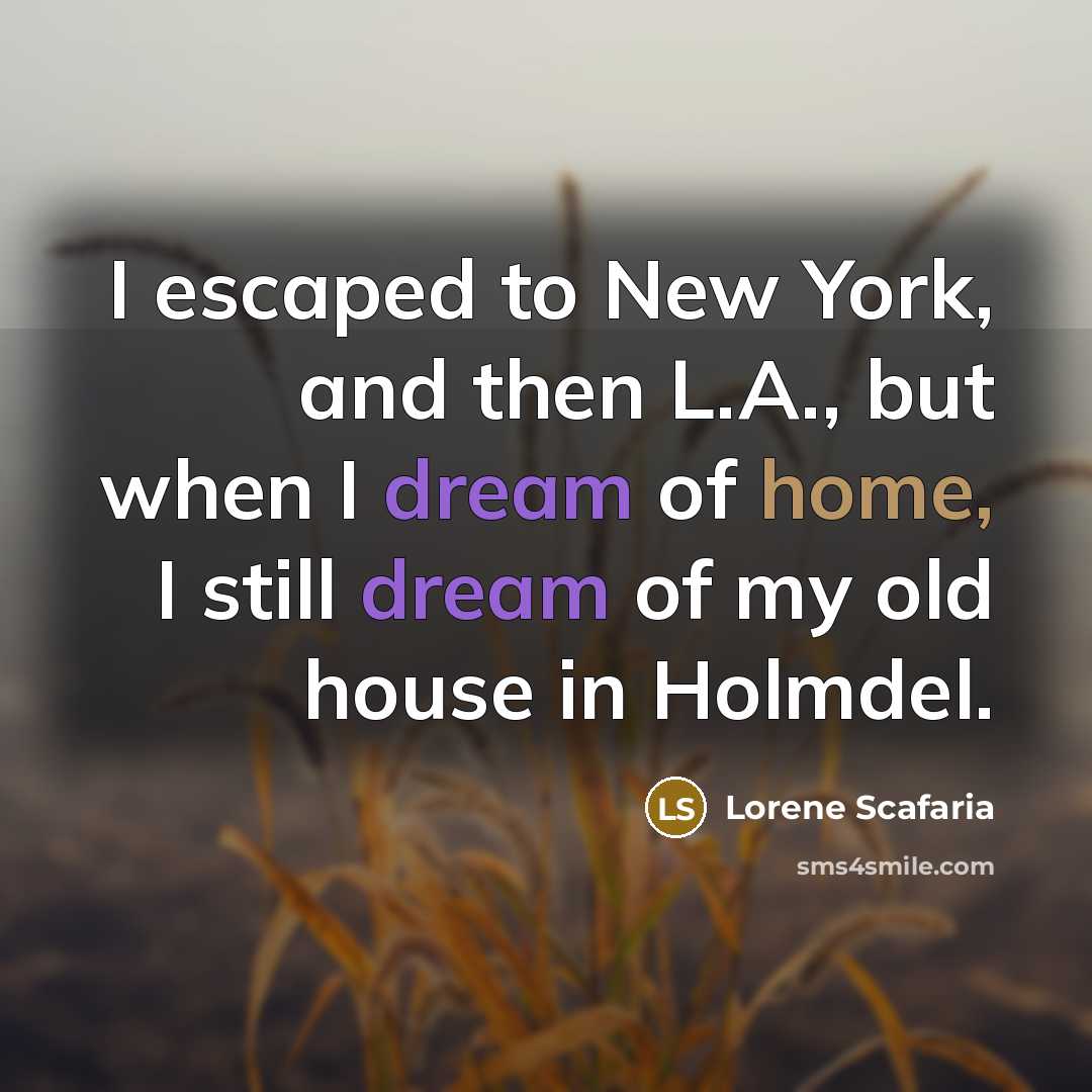 “I escaped to New York, and then L.A., but when…” quote by Lorene Scafaria