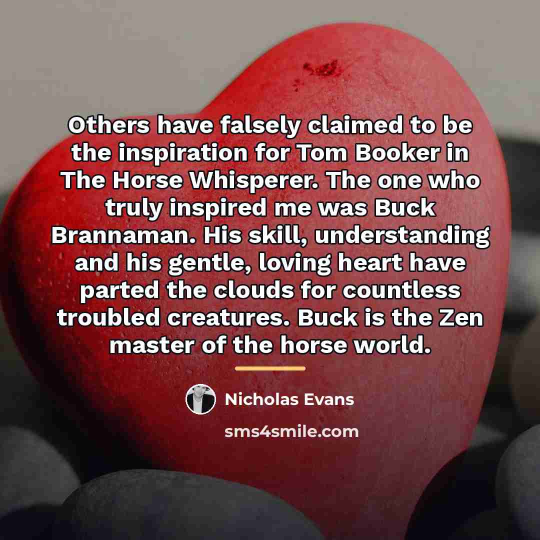 “Others have falsely claimed to be the inspiration for Tom…” quote by Nicholas Evans