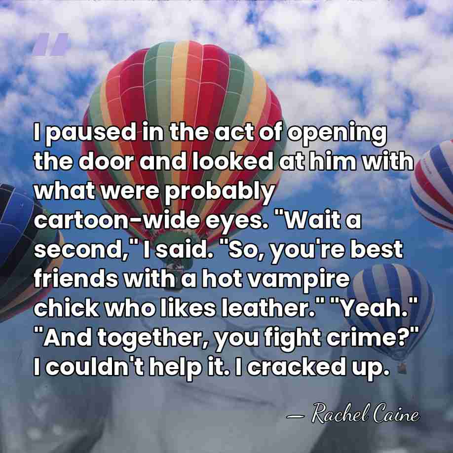 I paused in the act of opening the door and looked at&hellip; - Rachel Caine