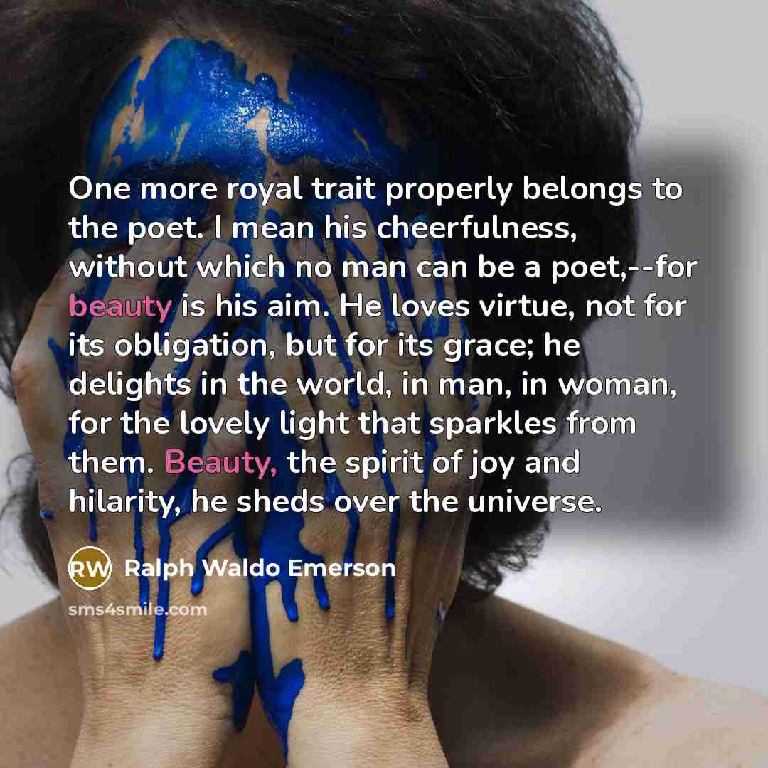 “One more royal trait properly belongs to the poet. I…” quote by Ralph Waldo Emerson