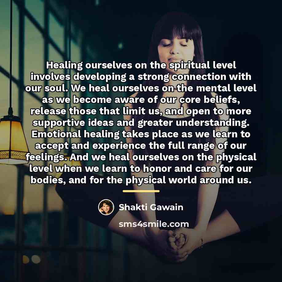 “Healing ourselves on the spiritual level involves developing a strong…” quote by Shakti Gawain