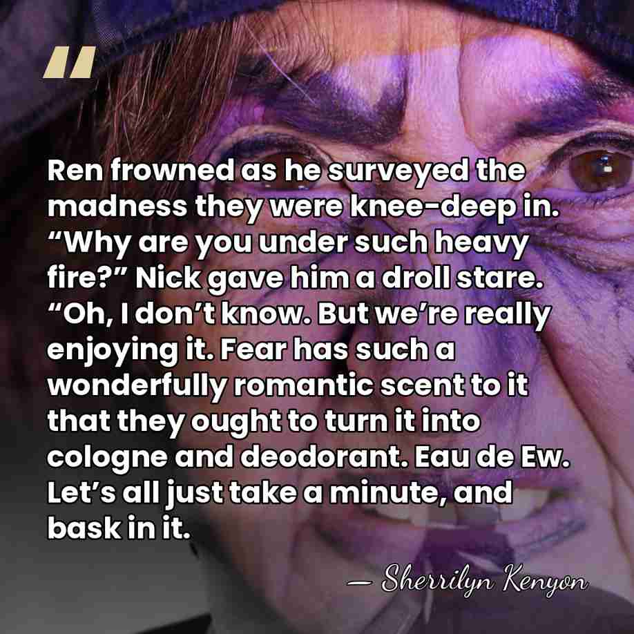 Ren frowned as he surveyed the madness they were knee-deep in. “Why&hellip; - Sherrilyn Kenyon