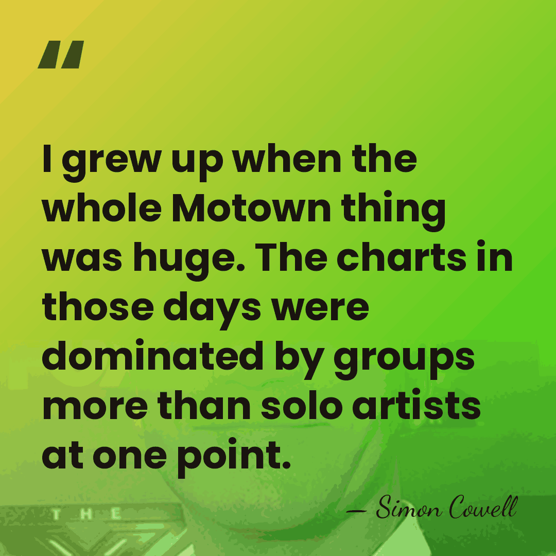 I grew up when the whole Motown thing was huge. The charts&hellip; - Simon Cowell