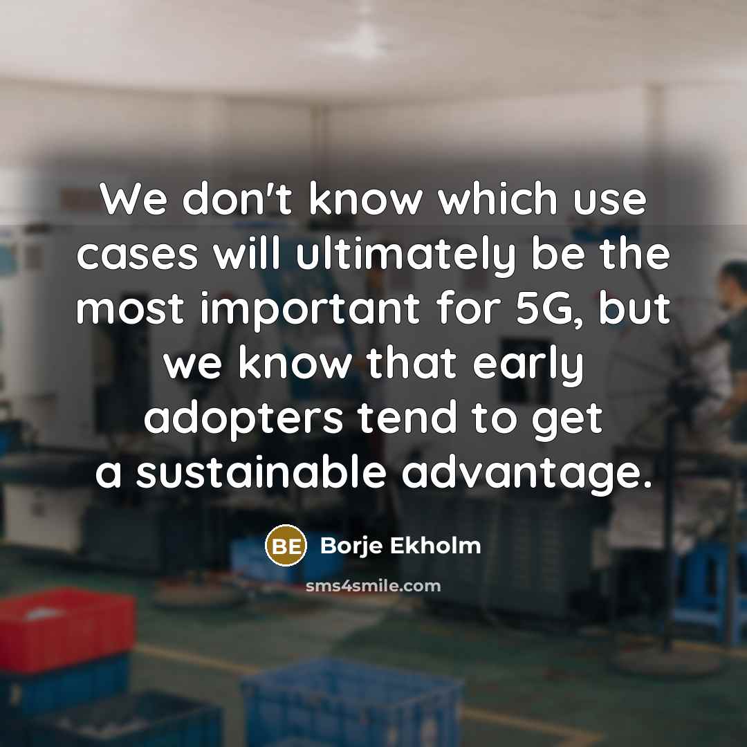 “We don't know which use cases will ultimately be the…” quote by Borje Ekholm