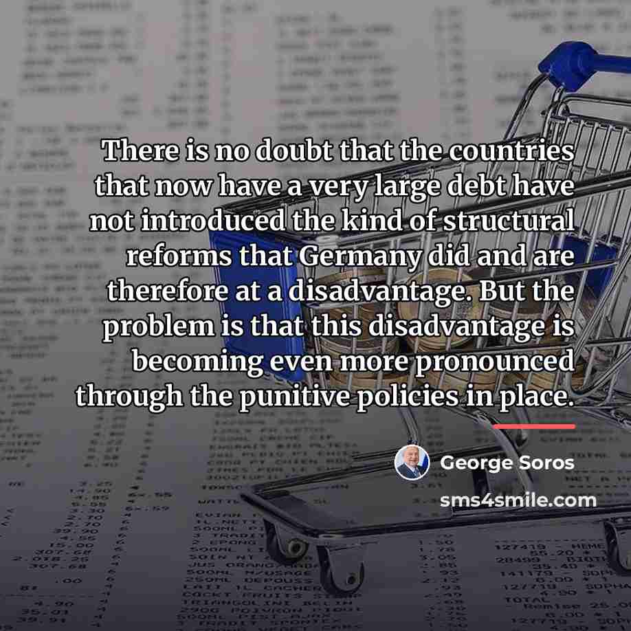 “There is no doubt that the countries that now have…” quote by George Soros