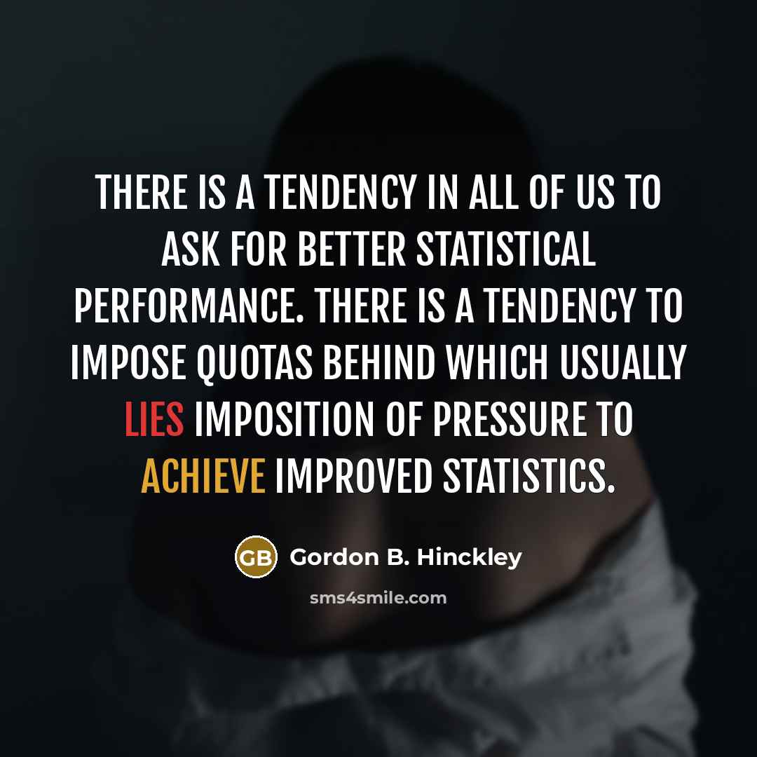 “There is a tendency in all of us to ask…” quote by Gordon B. Hinckley