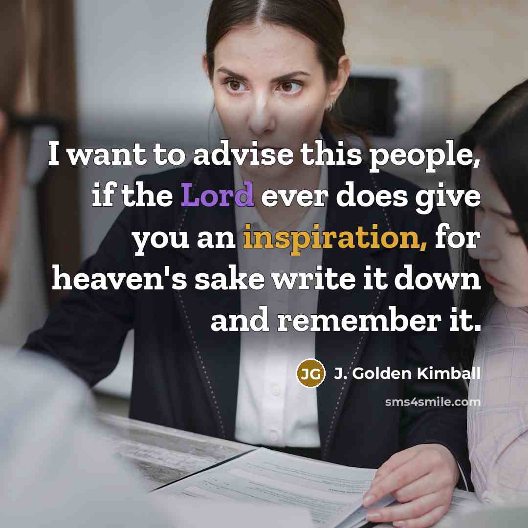 “I want to advise this people, if the Lord ever…” quote by J. Golden Kimball