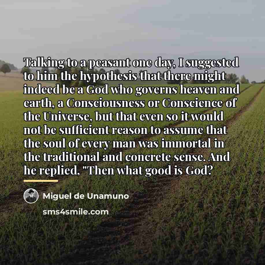 “Talking to a peasant one day, I suggested to him…” quote by Miguel de Unamuno