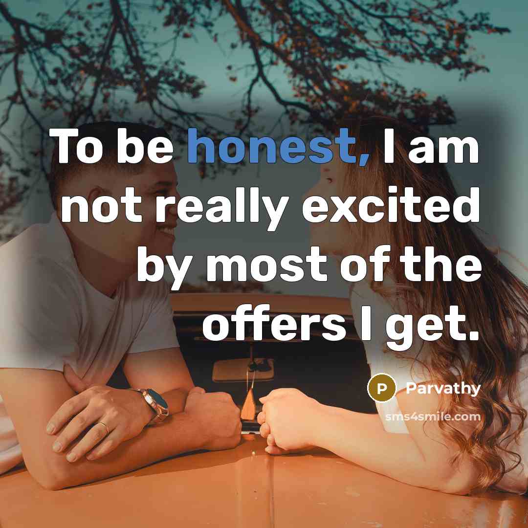 “To be honest, I am not really excited by most…” quote by Parvathy