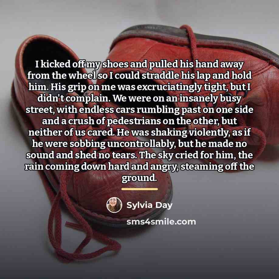“I kicked off my shoes and pulled his hand away…” quote by Sylvia Day