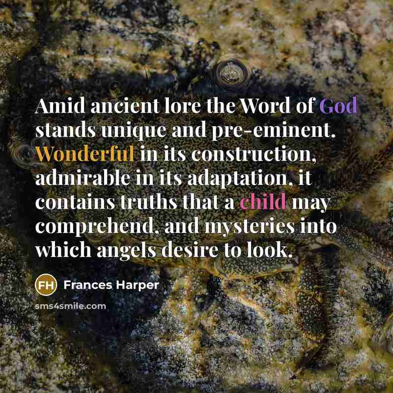 “Amid ancient lore the Word of God stands unique and…” quote by Frances Harper