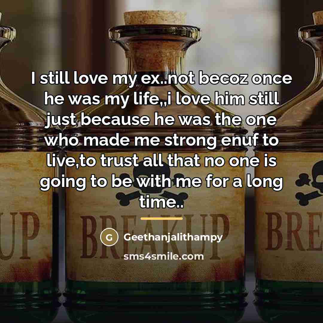 “I still love my ex..not becoz once he was my…” quote by Geethanjalithampy