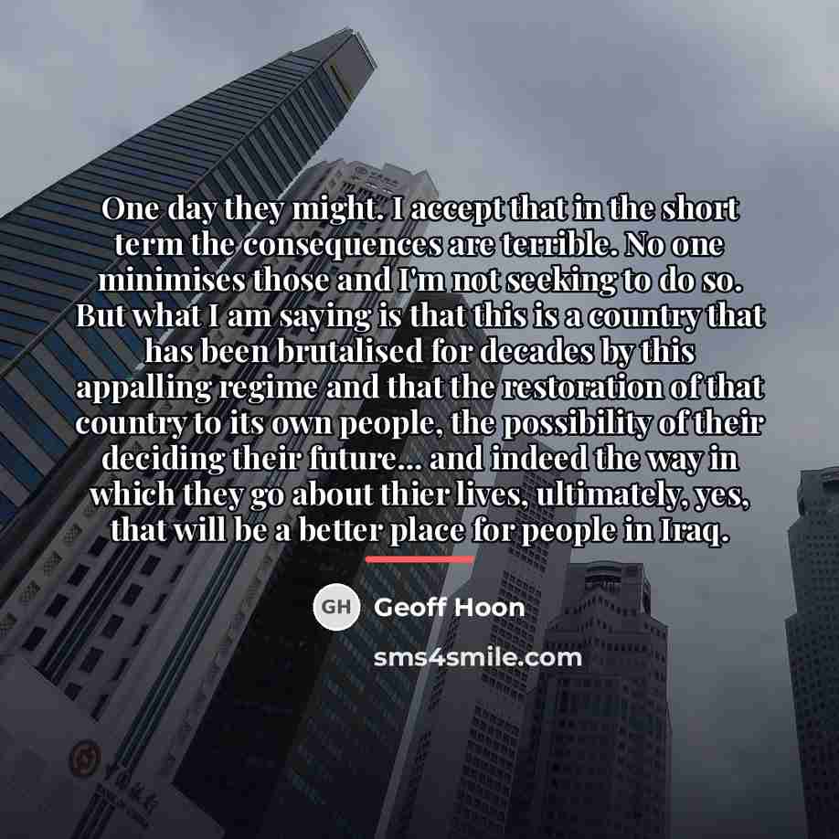“One day they might. I accept that in the short…” quote by Geoff Hoon