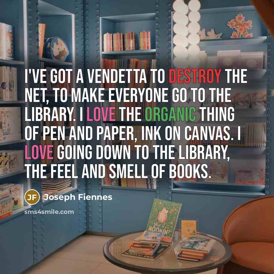 “I've got a vendetta to destroy the Net, to make…” quote by Joseph Fiennes