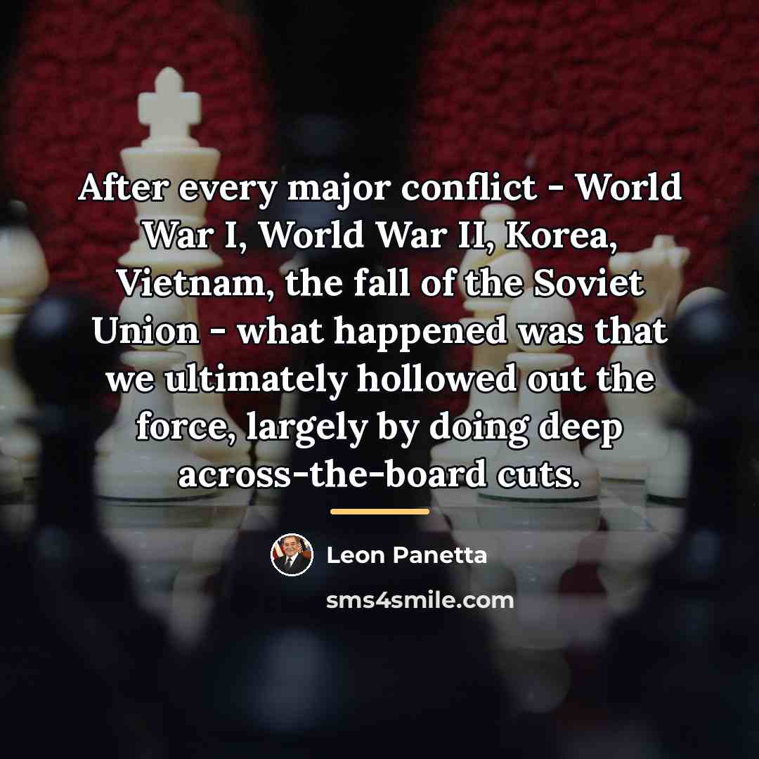 “After every major conflict - World War I, World War…” quote by Leon Panetta