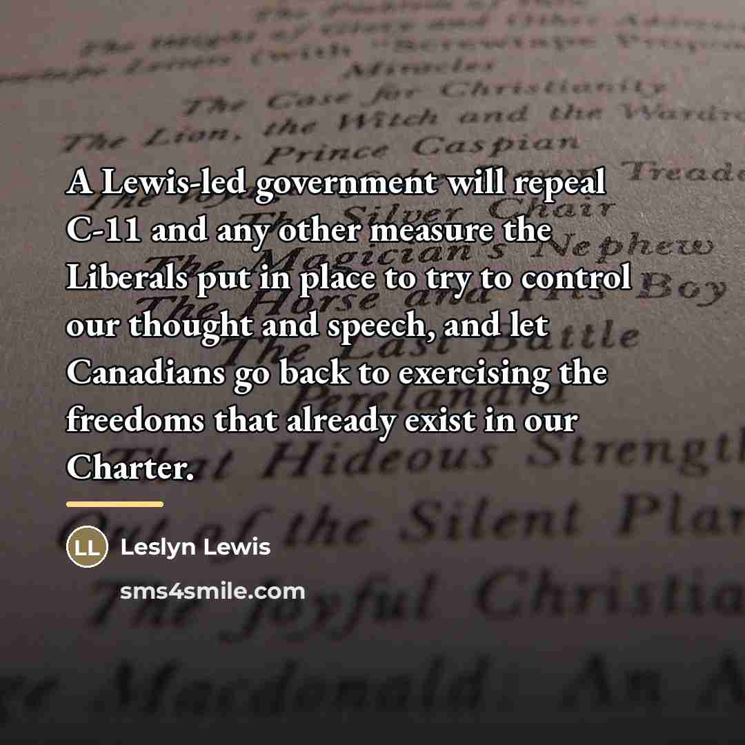 “A Lewis-led government will repeal C-11 and any other measure…” quote by Leslyn Lewis
