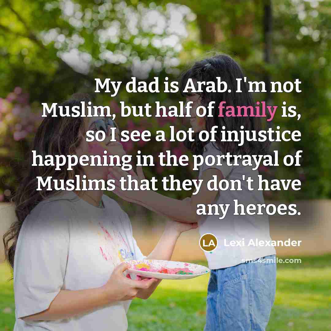 “My dad is Arab. I'm not Muslim, but half of…” quote by Lexi Alexander