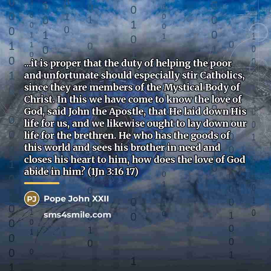 “...it is proper that the duty of helping the poor…” quote by Pope John XXII