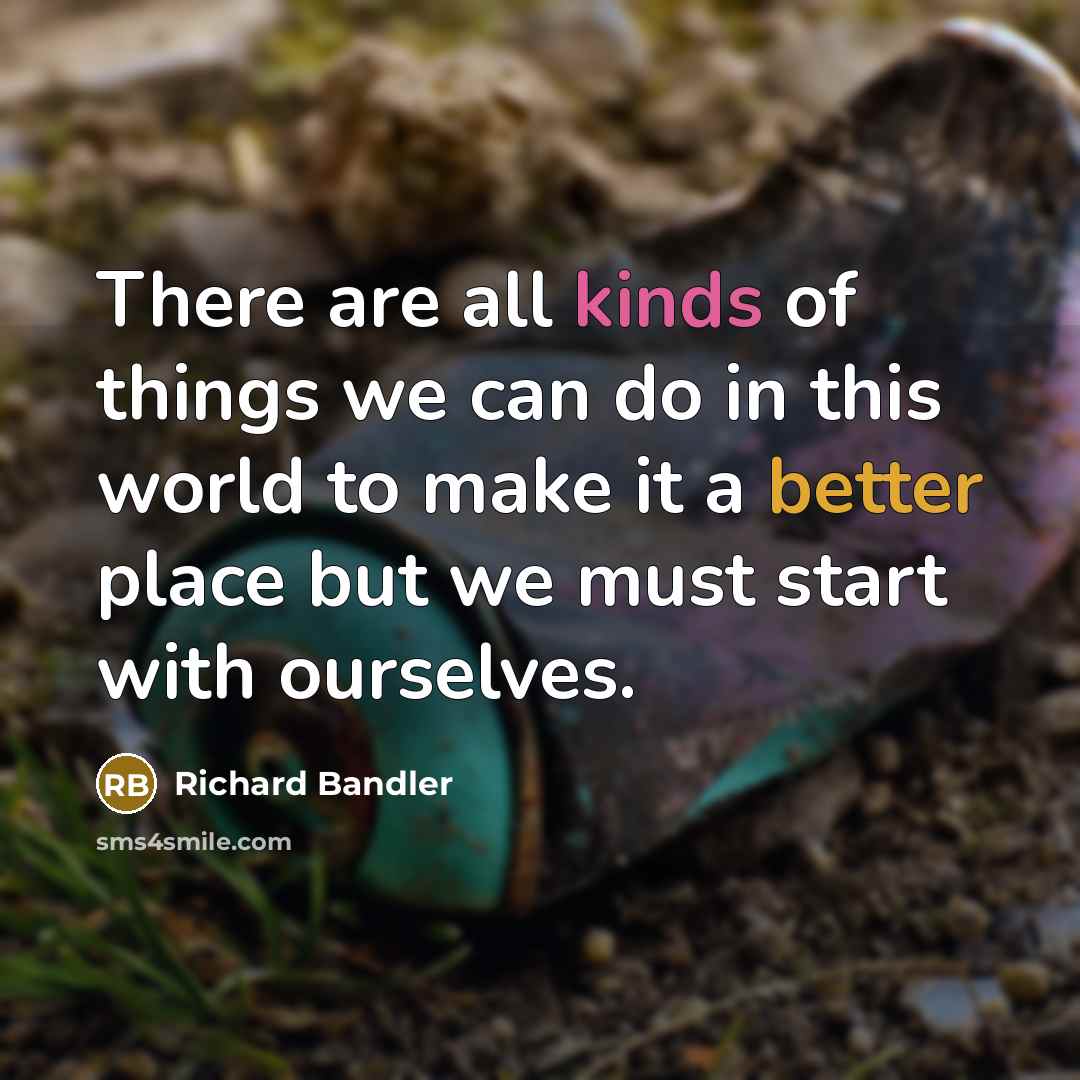 “There are all kinds of things we can do in…” quote by Richard Bandler