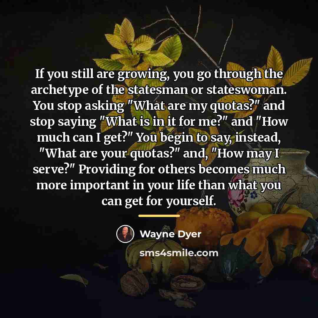 “If you still are growing, you go through the archetype…” quote by Wayne Dyer
