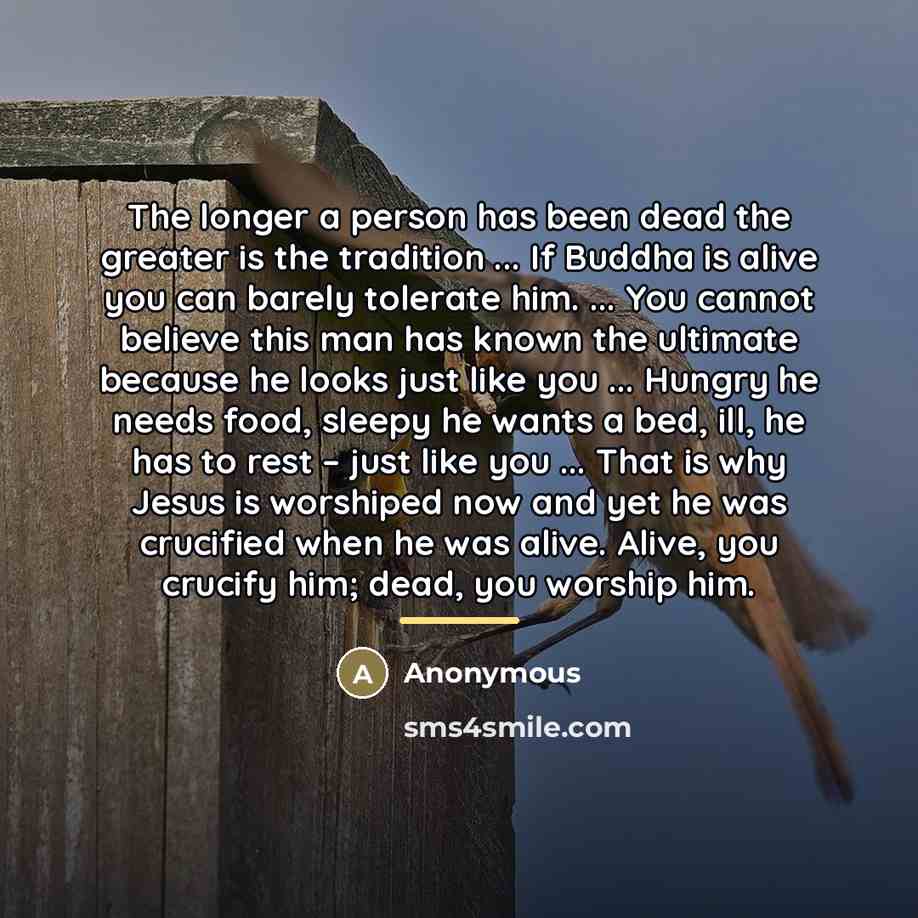 “The longer a person has been dead the greater is…” quote by Anonymous