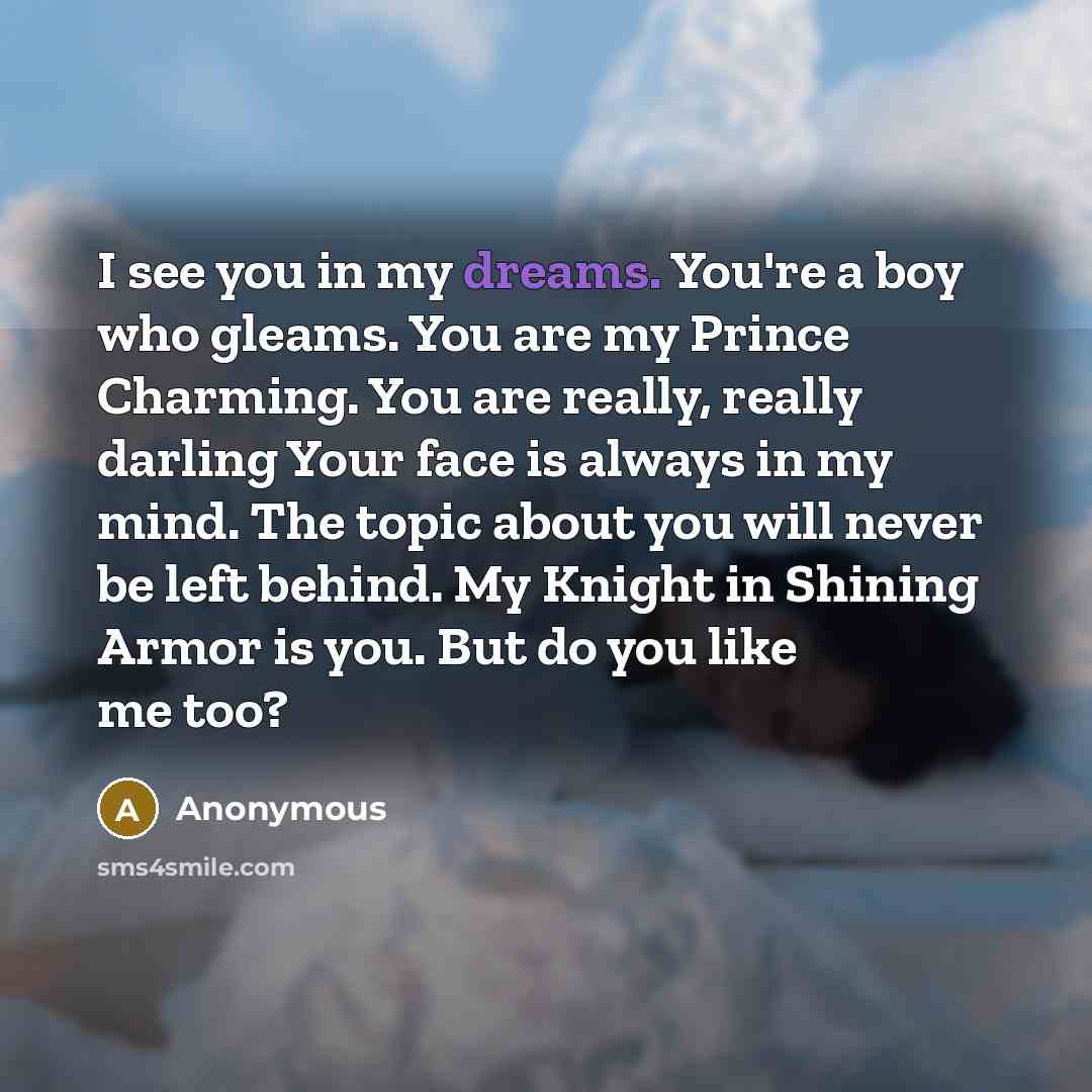 “I see you in my dreams. You're a boy who…” quote by Anonymous