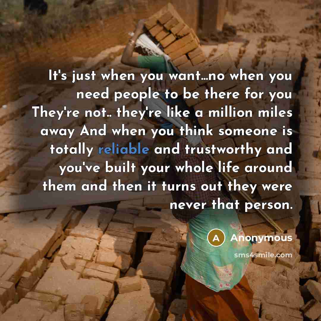 “It's just when you want...no when you need people to…” quote by Anonymous