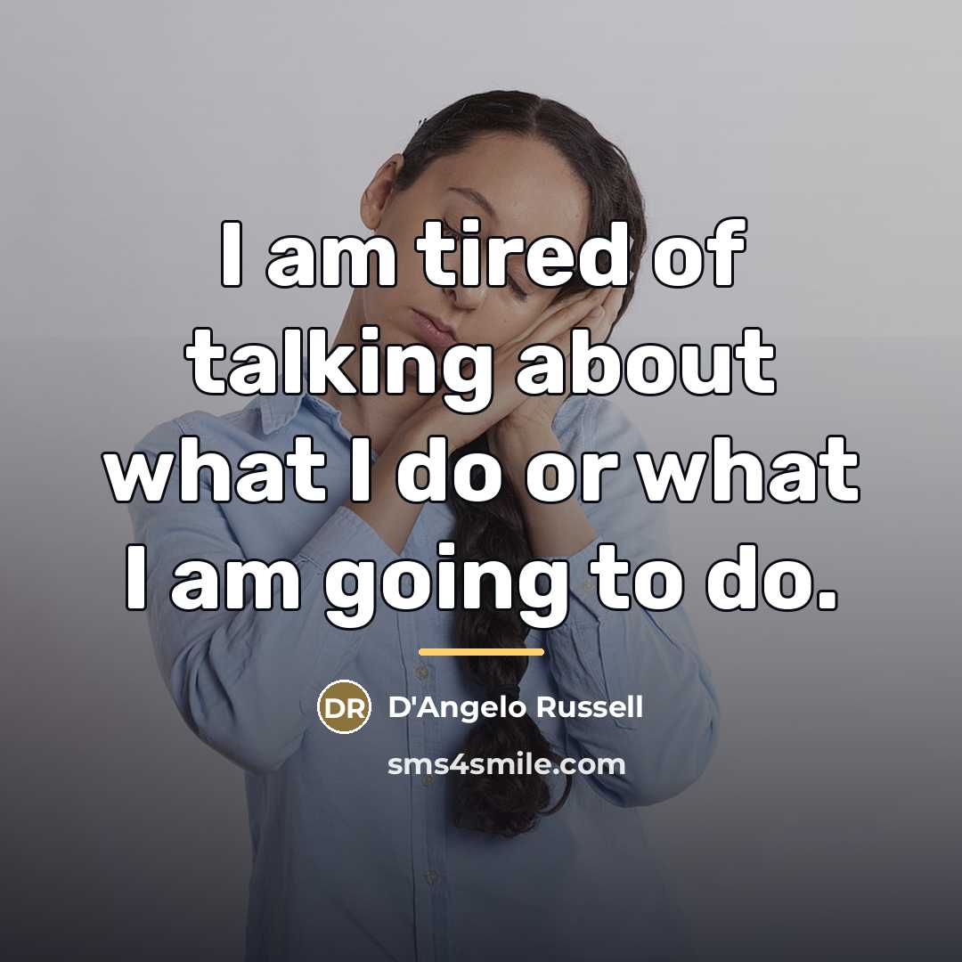 “I am tired of talking about what I do or…” quote by D'Angelo Russell