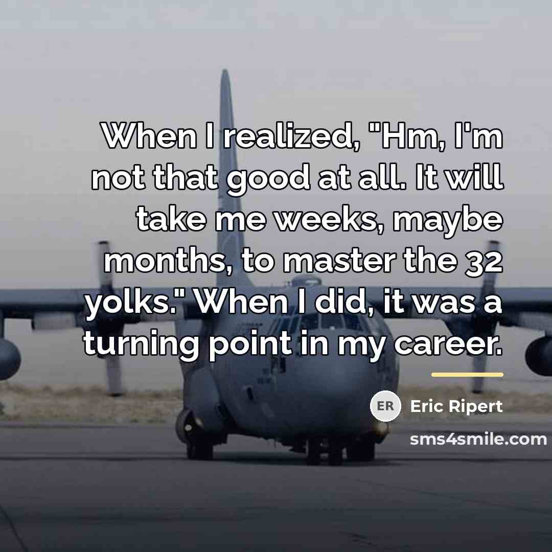 “When I realized, "Hm, I'm not that good at all.…” quote by Eric Ripert