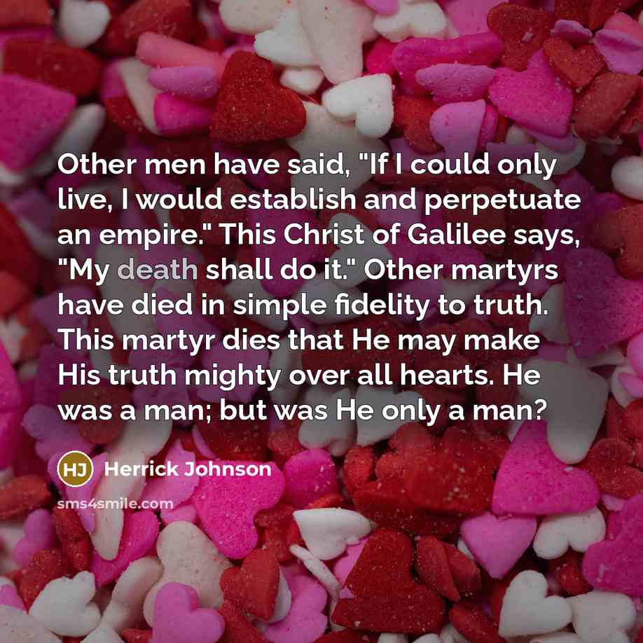 “Other men have said, "If I could only live, I…” quote by Herrick Johnson
