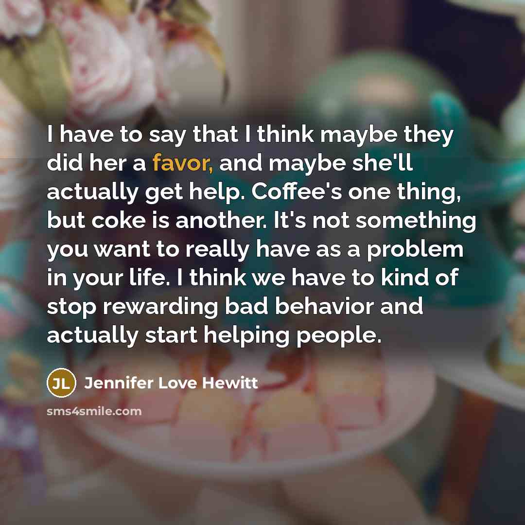 “I have to say that I think maybe they did…” quote by Jennifer Love Hewitt
