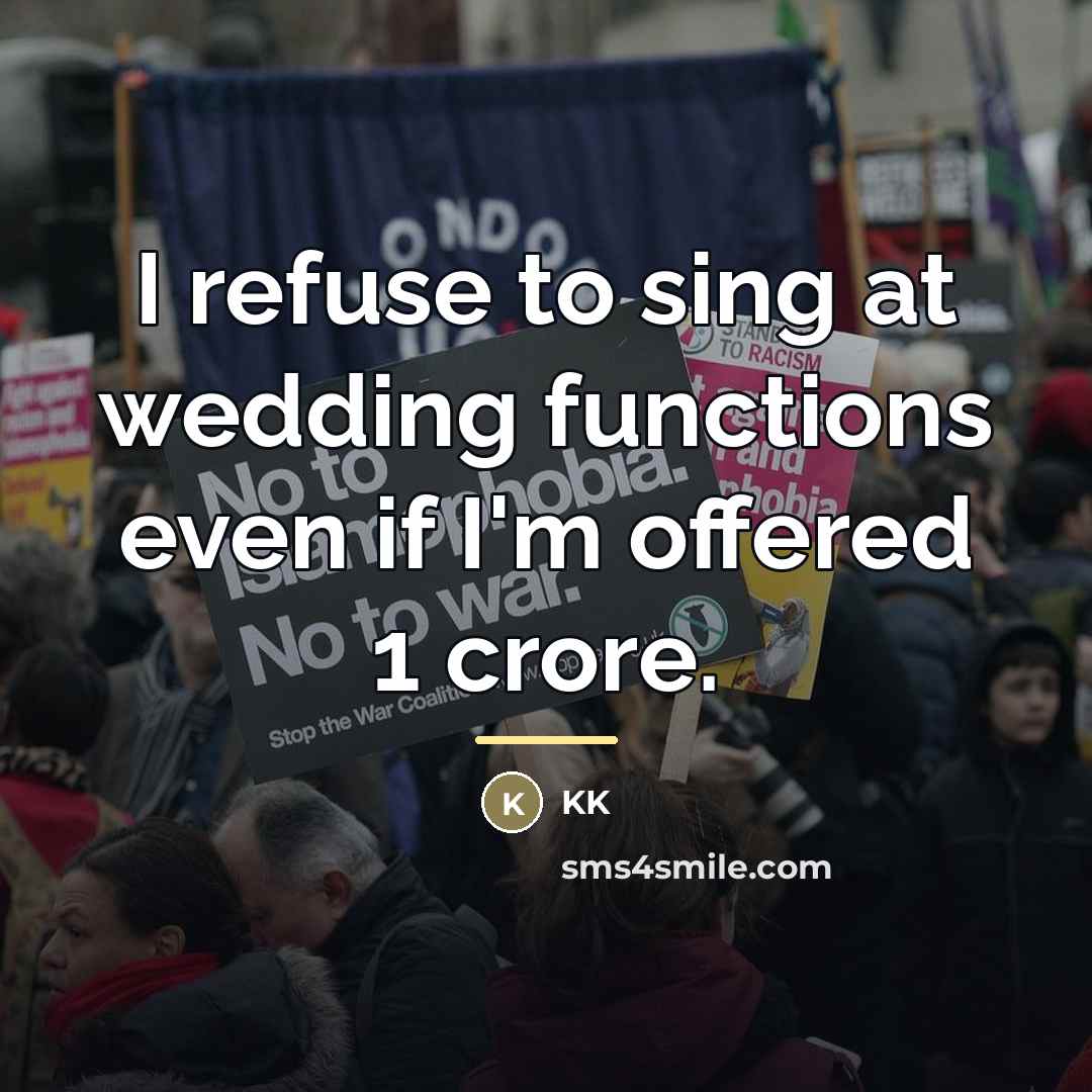 “I refuse to sing at wedding functions even if I'm…” quote by KK