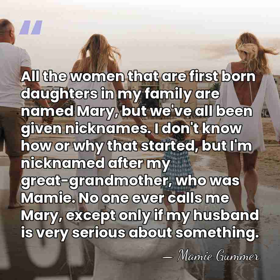 All the women that are first born daughters in my family are&hellip; - Mamie Gummer