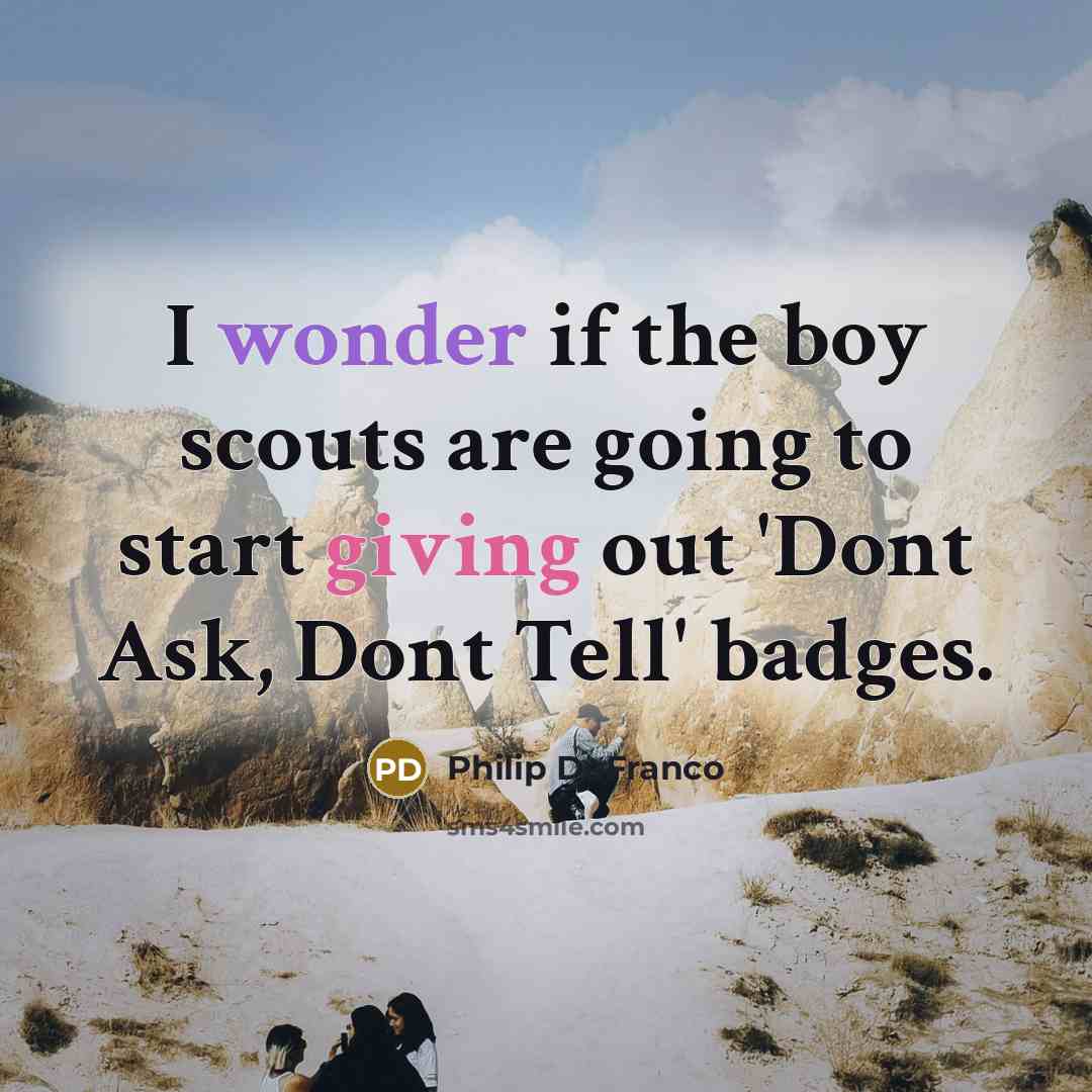 “I wonder if the boy scouts are going to start…” quote by Philip DeFranco