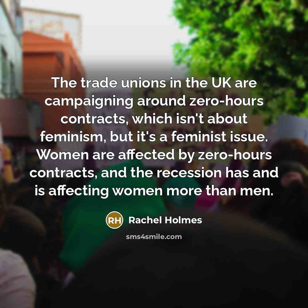 “The trade unions in the UK are campaigning around zero-hours…” quote by Rachel Holmes