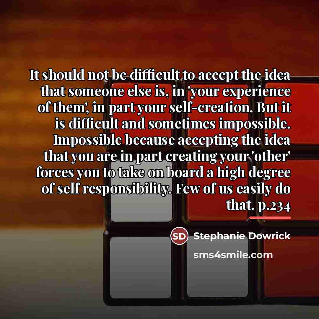 “It should not be difficult to accept the idea that…” quote by Stephanie Dowrick