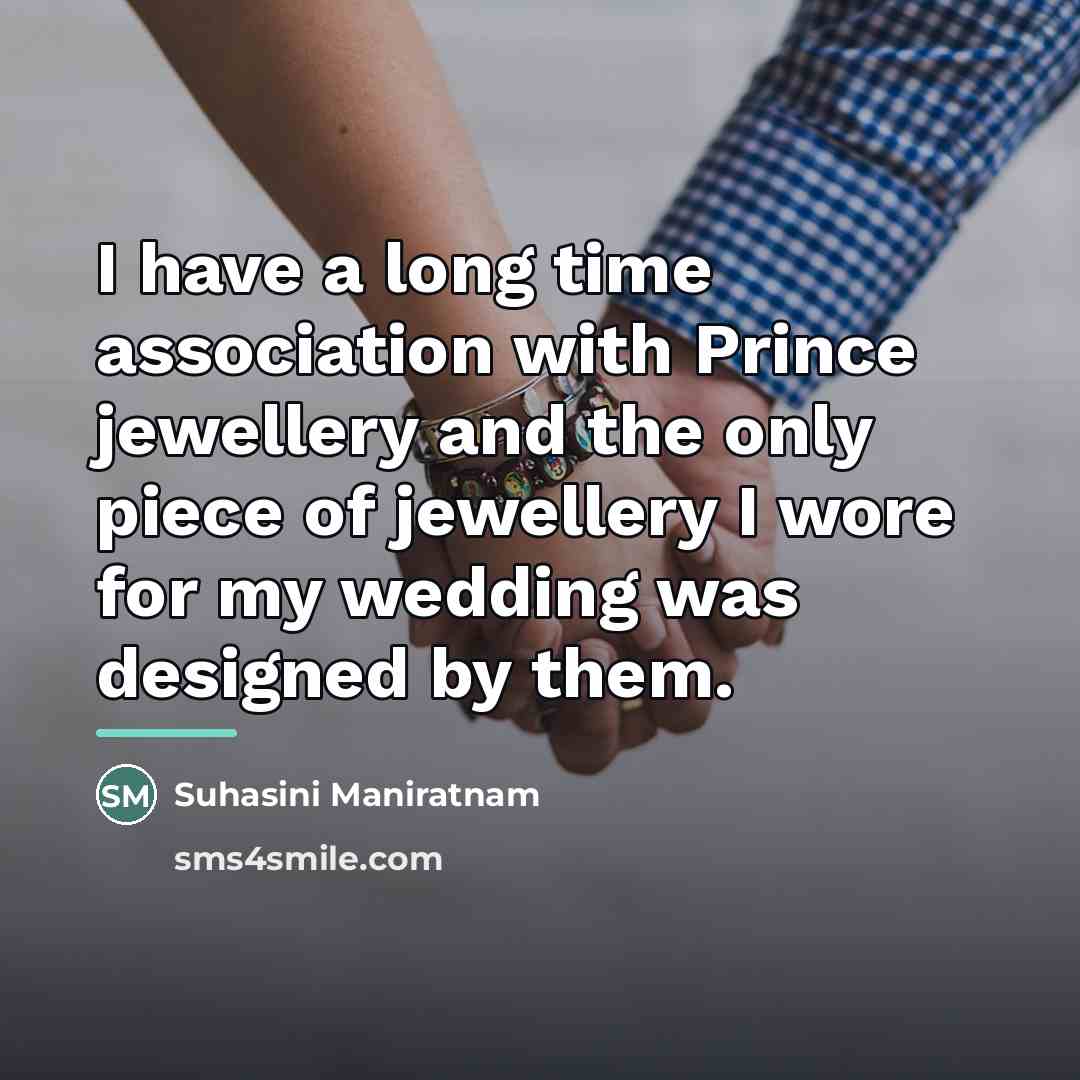 “I have a long time association with Prince jewellery and…” quote by Suhasini Maniratnam