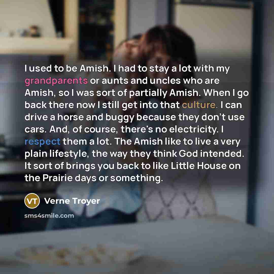 “I used to be Amish. I had to stay a…” quote by Verne Troyer