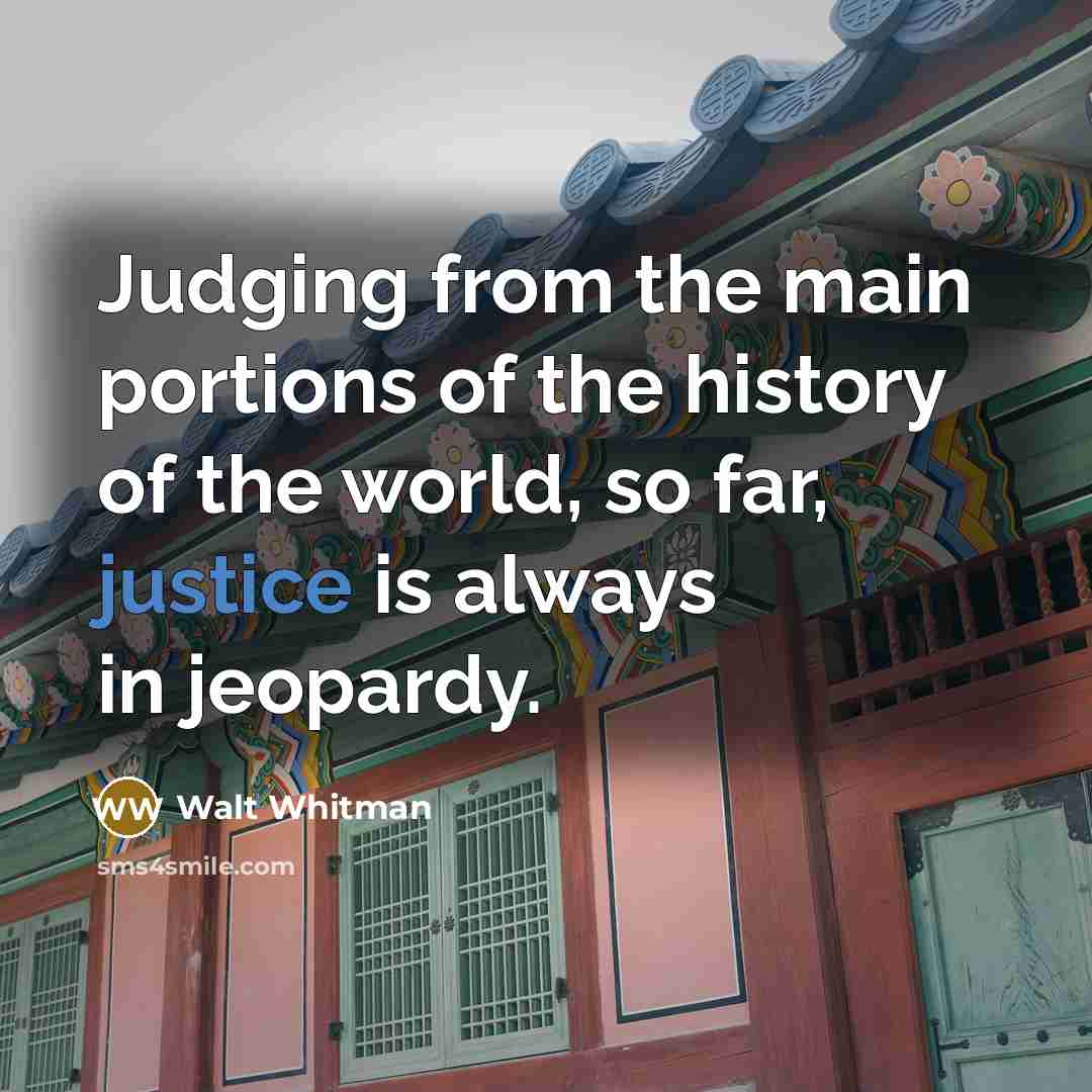 “Judging from the main portions of the history of the…” quote by Walt Whitman