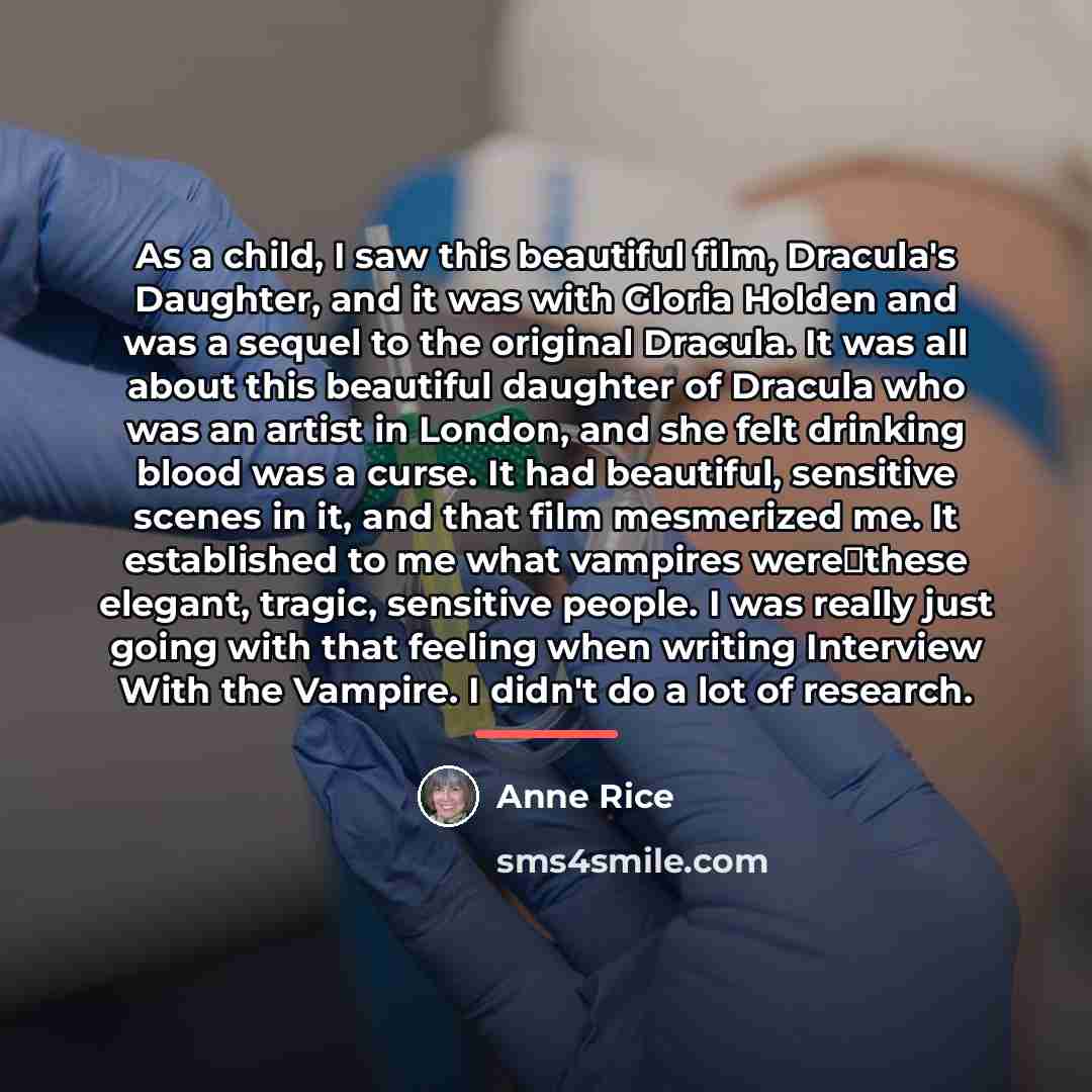 “As a child, I saw this beautiful film, Dracula's Daughter,…” quote by Anne Rice