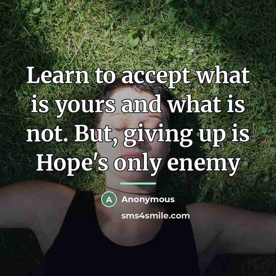 “Learn to accept what is yours and what is not.…” quote by Anonymous