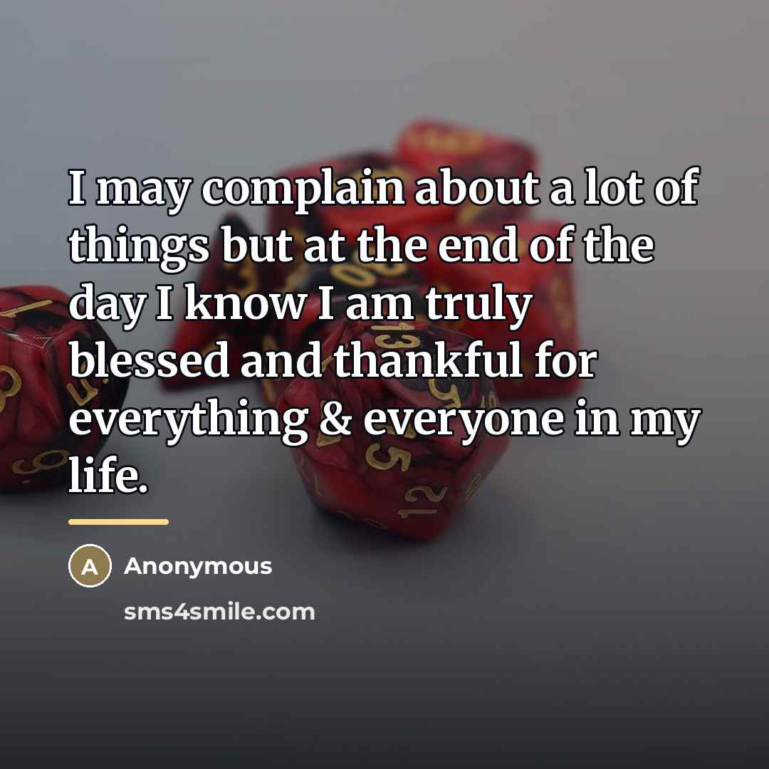 “I may complain about a lot of things but at…” quote by Anonymous